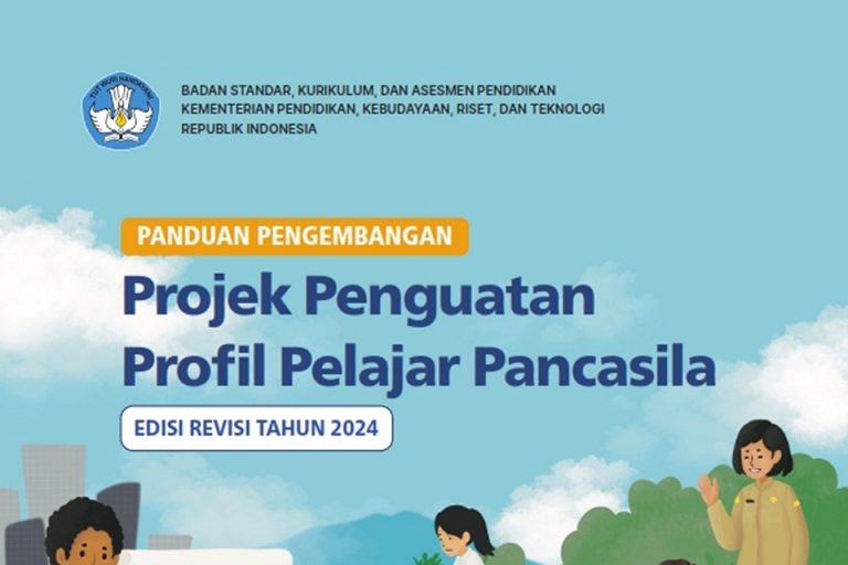 Panduan Pengembangan Projek Penguatan Profil Pelajar Pancasila – Edisi Revisi 2024